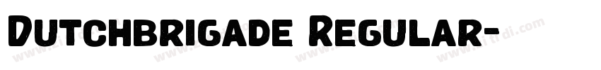 Dutchbrigade Regular字体转换